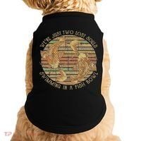 Were Just Two Lost Souls Swimming In A Fish Bowl Retro Style Doggie Tank thumb 0