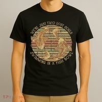 Were Just Two Lost Souls Swimming In A Fish Bowl Retro Style T-Shirt thumb 3