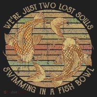 Were Just Two Lost Souls Swimming In A Fish Bowl Retro Style Hat thumb 2