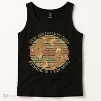Were Just Two Lost Souls Swimming In A Fish Bowl Retro Style Tank Top thumb 2