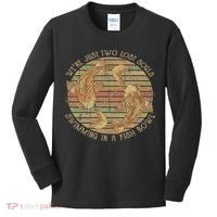 Were Just Two Lost Souls Swimming In A Fish Bowl Retro Style Kids Long Sleeve Shirt thumb 0