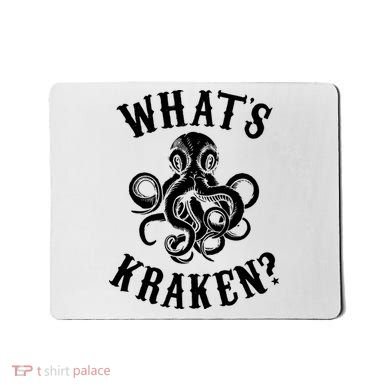 Whats Kraken Amazing Octopus Graphic Mousepad