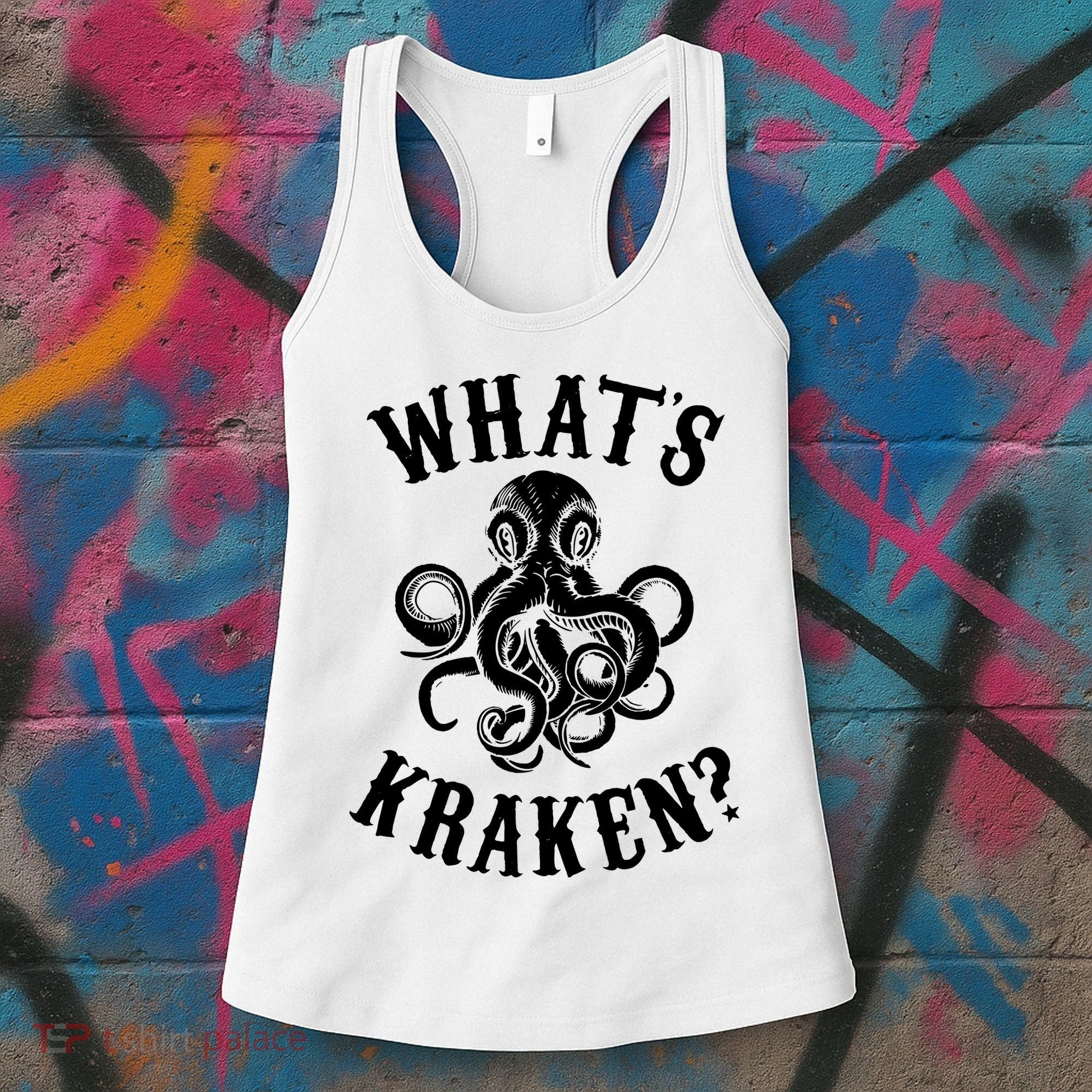 Whats Kraken Amazing Octopus Graphic Women's Tank Top