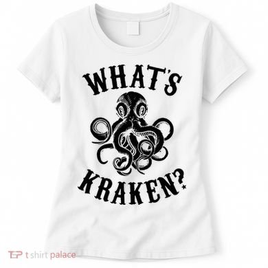 Whats Kraken Amazing Octopus Graphic Women's T-Shirt