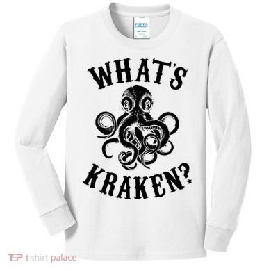 Whats Kraken Amazing Octopus Graphic Kids Long Sleeve Shirt