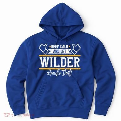 Wilder Keep Calm And Let Wilder Handle That Cool Gift Hoodie