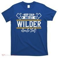 Wilder Keep Calm And Let Wilder Handle That Cool Gift T-Shirt thumb 0