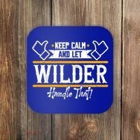 Wilder Keep Calm And Let Wilder Handle That Cool Gift Coaster thumb 0