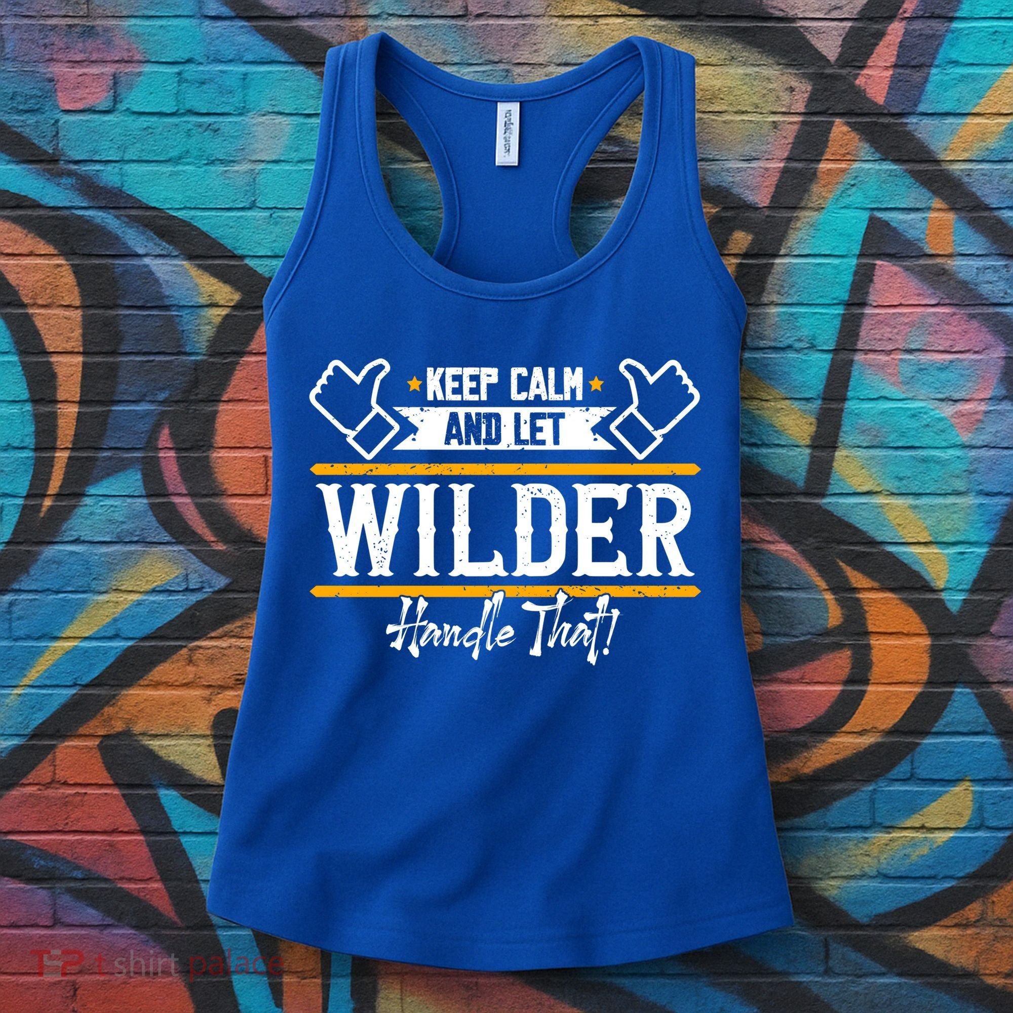 Wilder Keep Calm And Let Wilder Handle That Cool Gift Women's Tank Top
