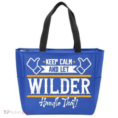 Wilder Keep Calm And Let Wilder Handle That Cool Gift Tote Bag