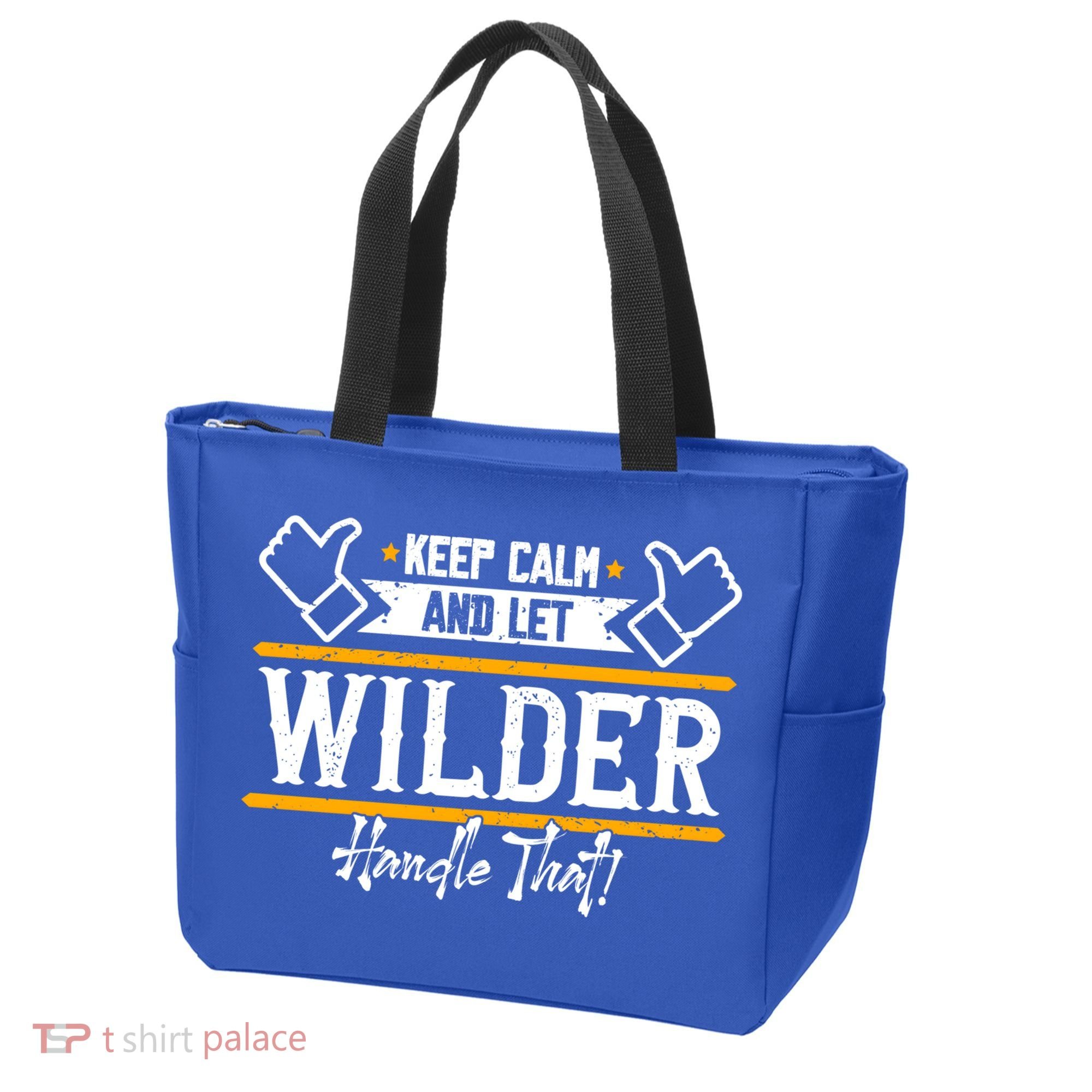 Wilder Keep Calm And Let Wilder Handle That Cool Gift Tote Bag