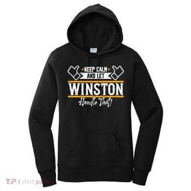 Winston Keep Calm And Let Winston Handle That Great Gift Women's Hoodie
