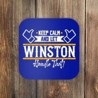 Winston Keep Calm And Let Winston Handle That Great Gift Coaster thumb 0