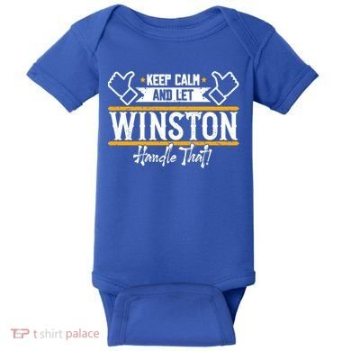 Winston Keep Calm And Let Winston Handle That Great Gift Baby Bodysuit