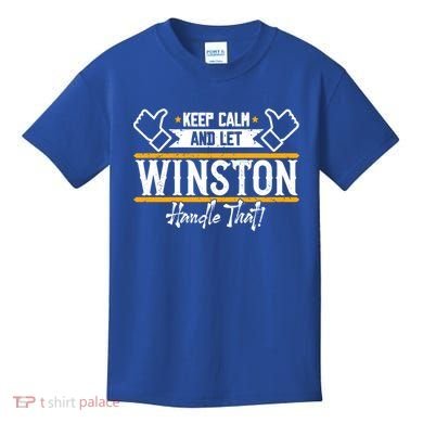 Winston Keep Calm And Let Winston Handle That Great Gift Kids T-Shirt