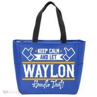 Waylon Keep Calm And Let Waylon Handle That Cool Gift Tote Bag thumb 0