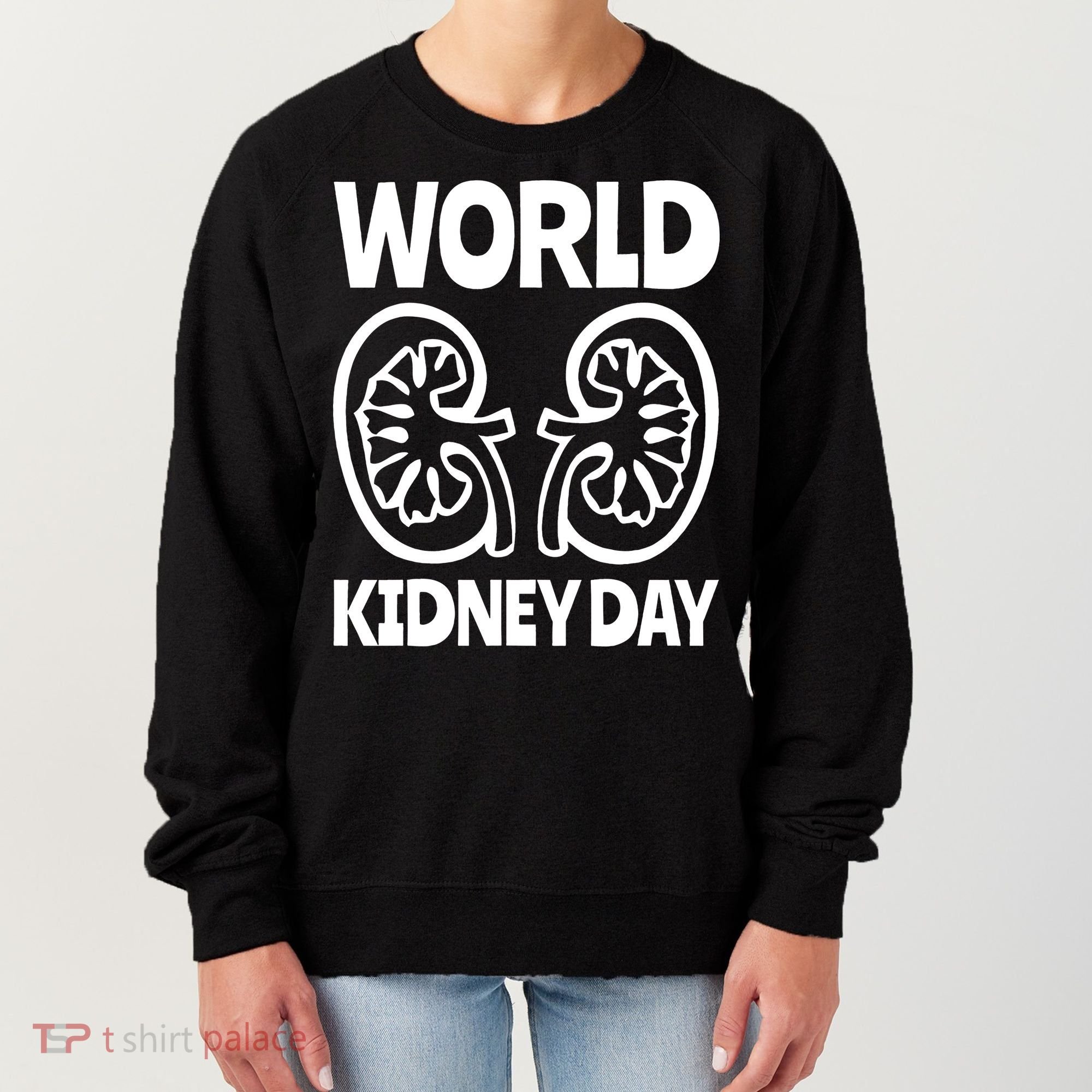 World Kidney Day Public Awareness Women's Sweatshirt
