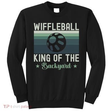 Wiffleball King Of The Backyard Sweatshirt