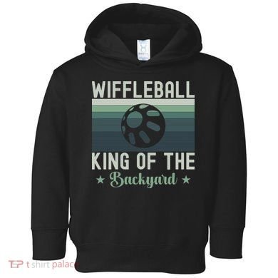 Wiffleball King Of The Backyard Toddler Hoodie