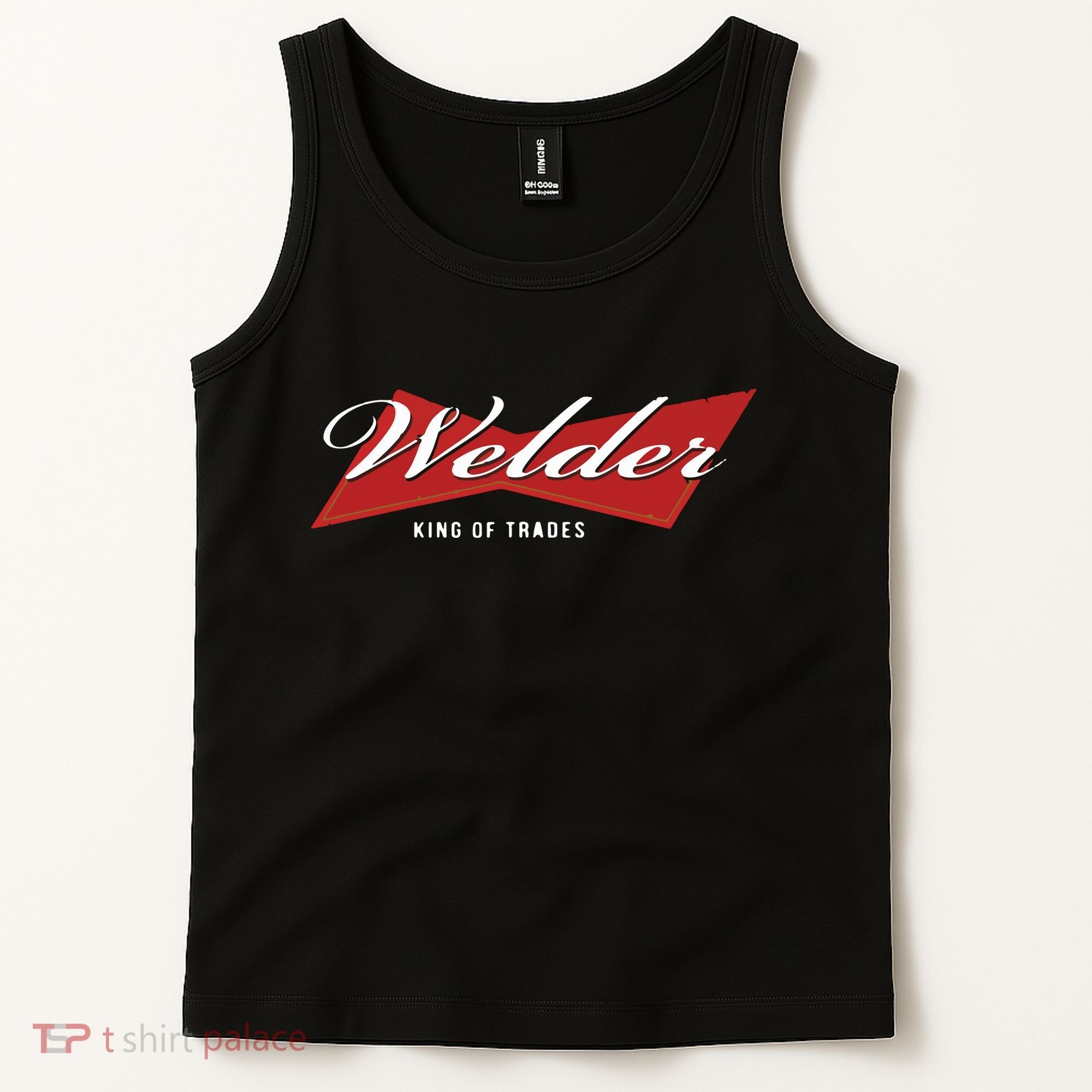 Welder King Of Trades Funny Welding Master Welder Tank Top