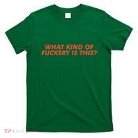 What Kind Of Fuckery Is This (1) T-Shirt thumb 0