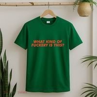 What Kind Of Fuckery Is This (1) T-Shirt thumb 2