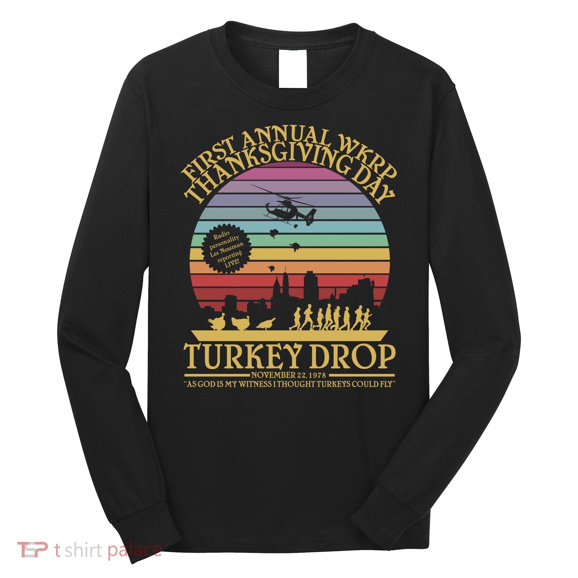 WKRP Thanksgiving Turkey Drop Funny Retro Long Sleeve Shirt