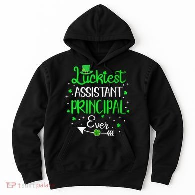 Womens Luckiest Assistant Principal Ever St Patricks Day Hoodie