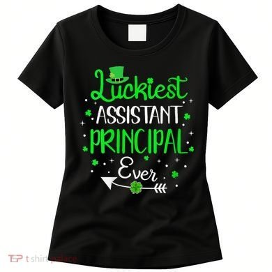 Womens Luckiest Assistant Principal Ever St Patricks Day Women's T-Shirt