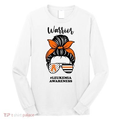 Warrior Leukemia Awareness Orange Ribbon Messy Bun Long Sleeve Shirt
