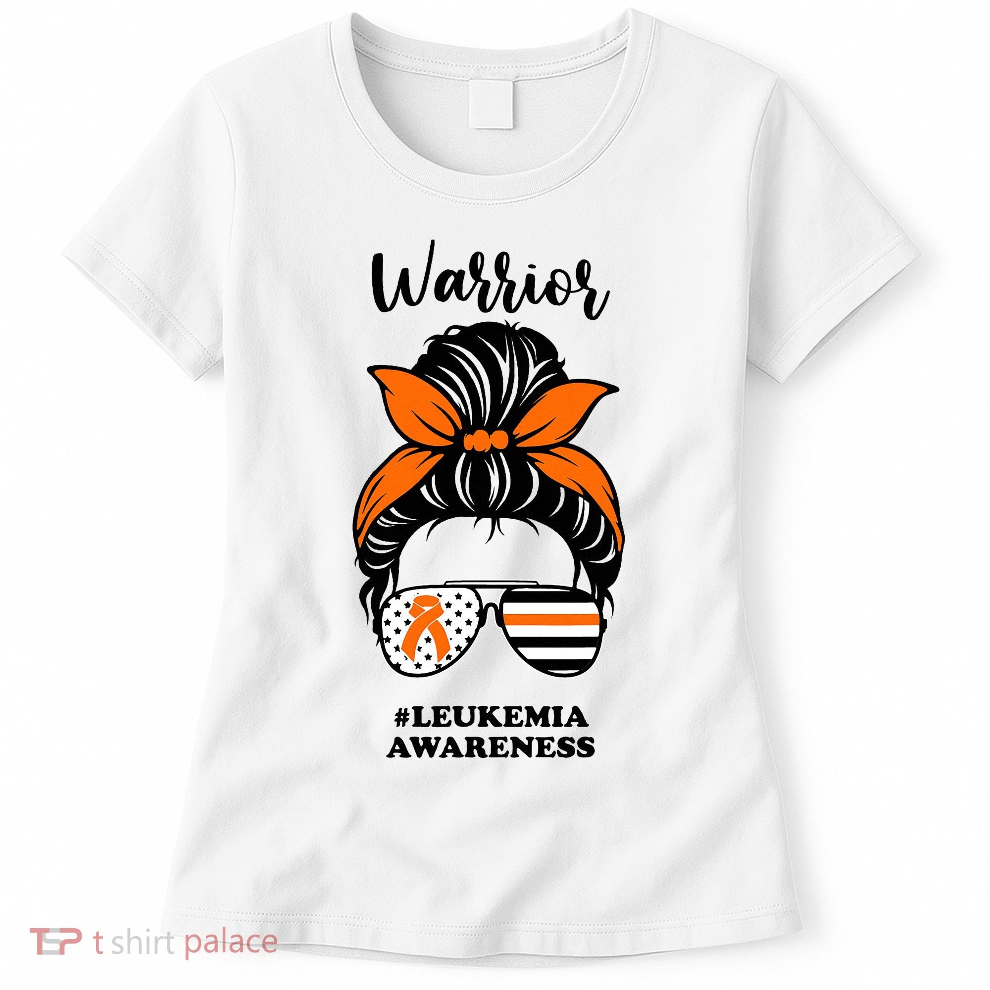 Warrior Leukemia Awareness Orange Ribbon Messy Bun Women's T-Shirt