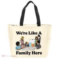 WeRe Like A Family Here Tote Bag thumb 0