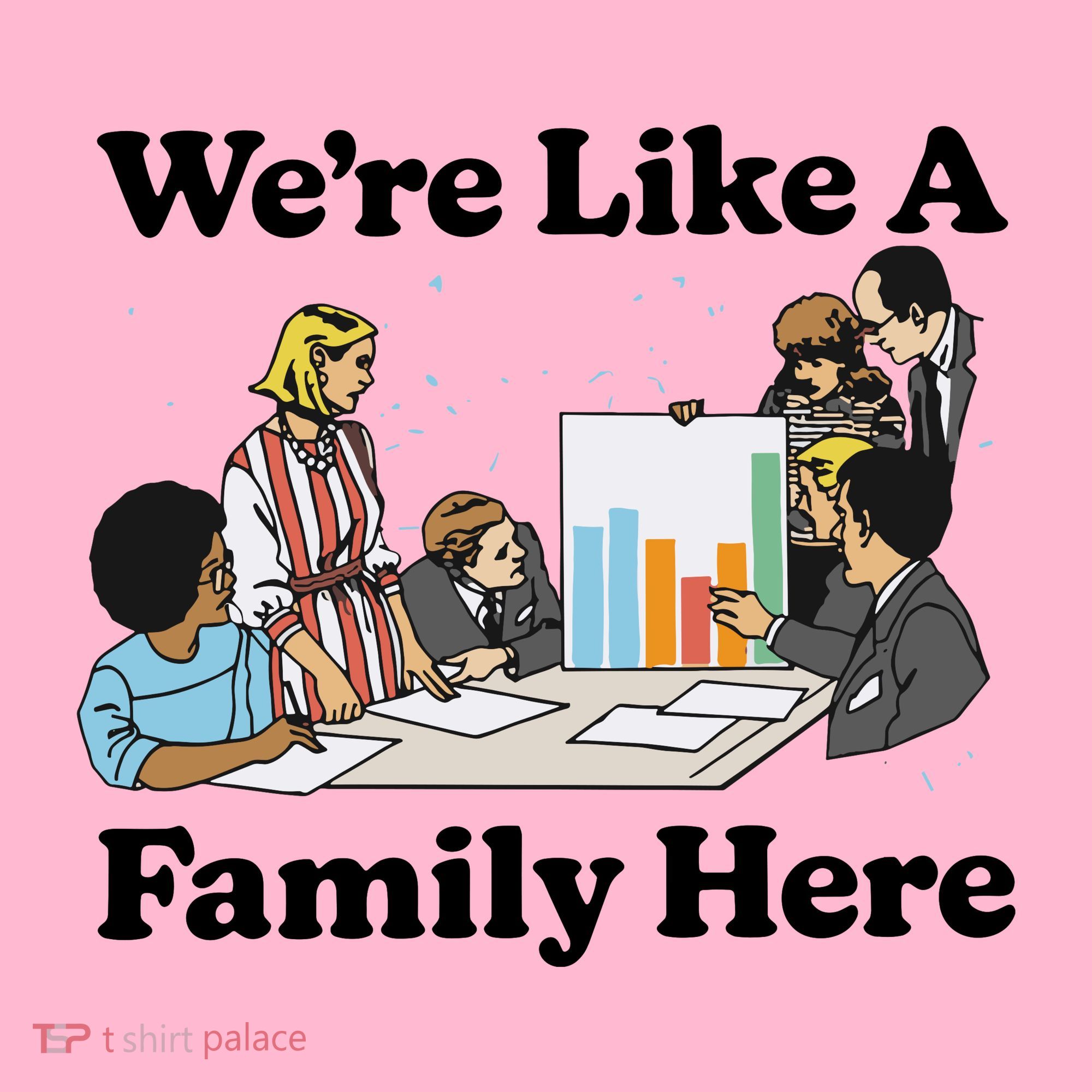 WeRe Like A Family Here Coaster