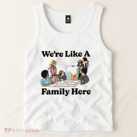 WeRe Like A Family Here Tank Top thumb 2