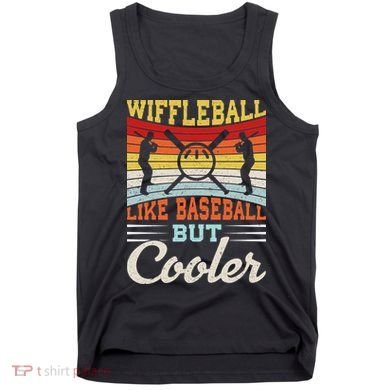 Wiffleball Like Baseball But Cooler Tank Top