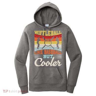 Wiffleball Like Baseball But Cooler Women's Hoodie