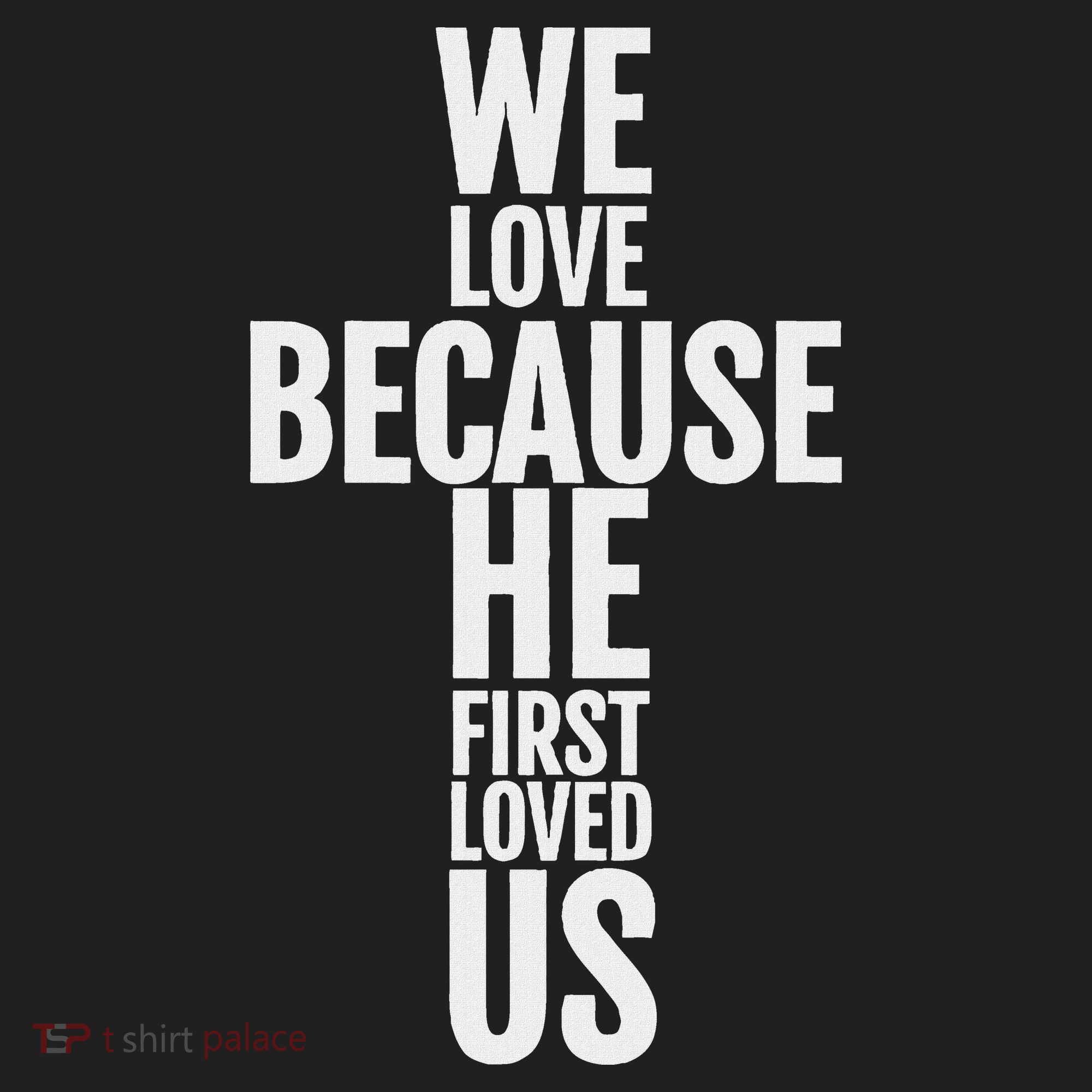 We Love Because He First Loved Us Christian Cross Beanie