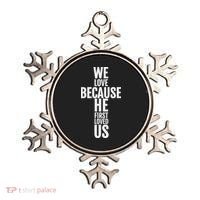 We Love Because He First Loved Us Christian Cross Ornament thumb 0