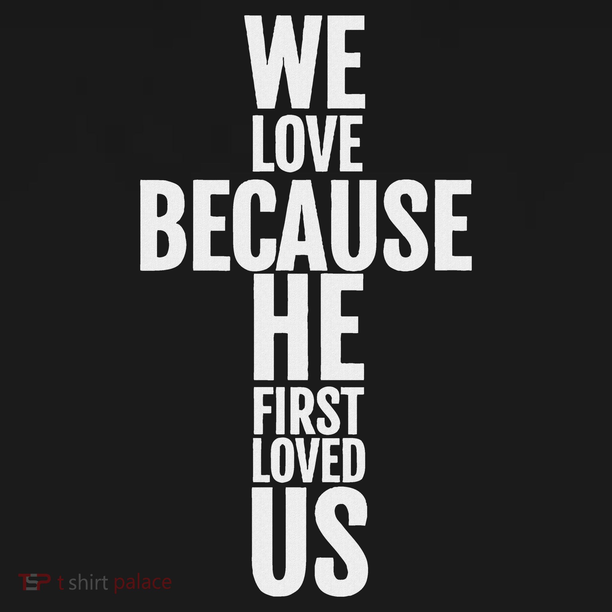 We Love Because He First Loved Us Christian Cross Women's Tank Top