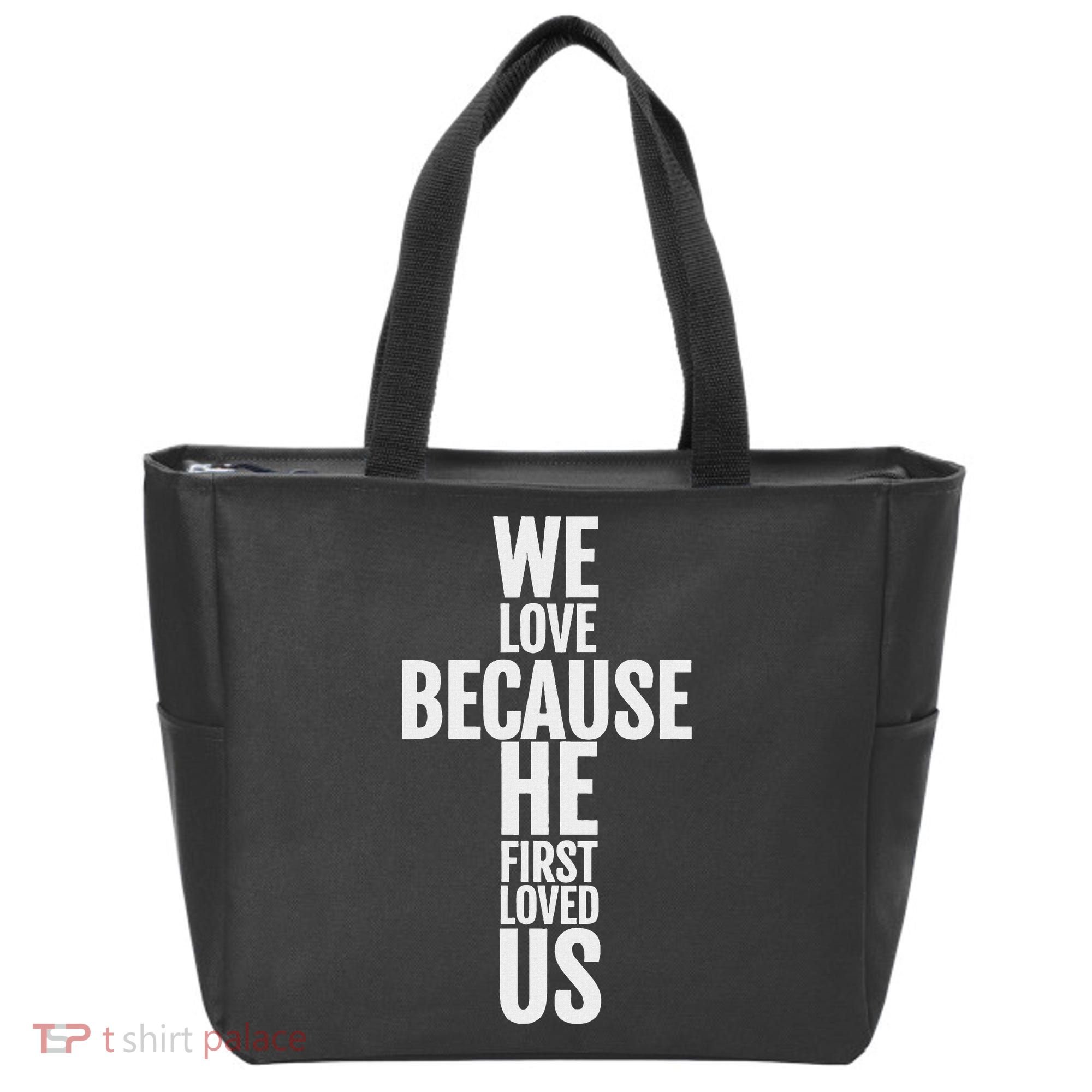 We Love Because He First Loved Us Christian Cross Tote Bag