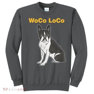 Woco Loco Boston Terrier Dog Sweatshirt