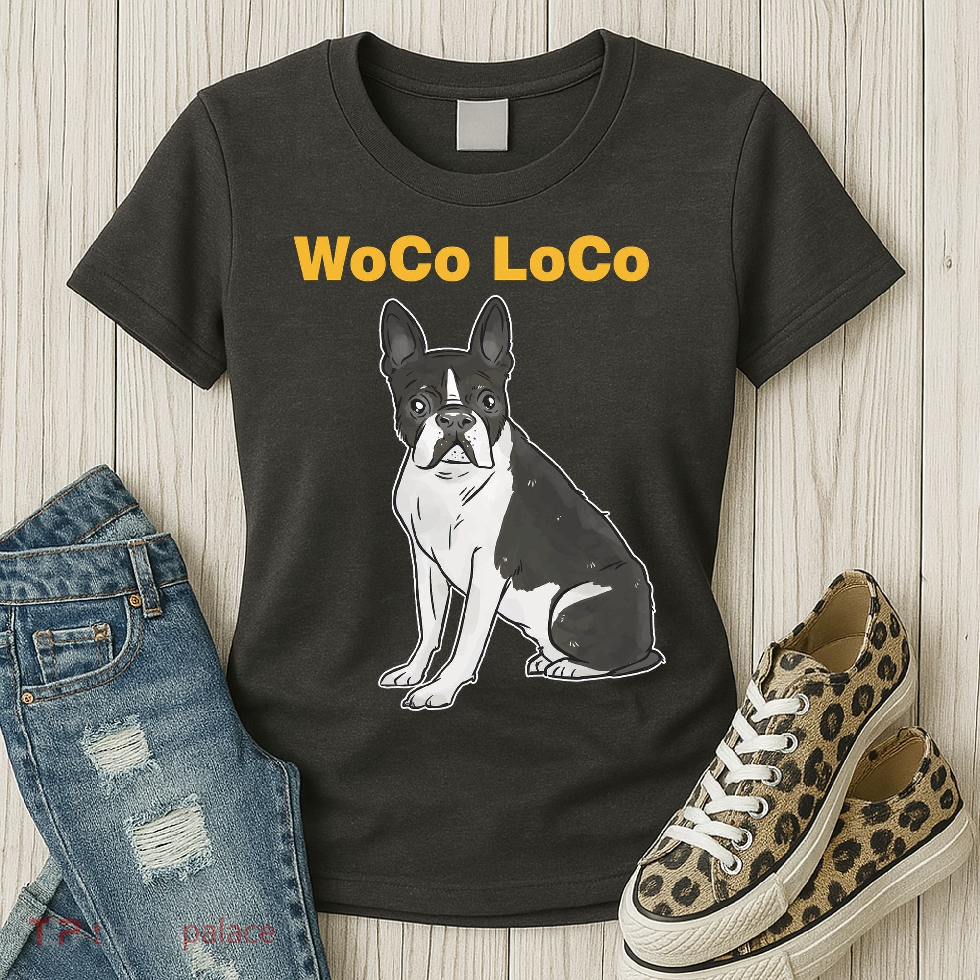 Woco Loco Boston Terrier Dog Women's T-Shirt