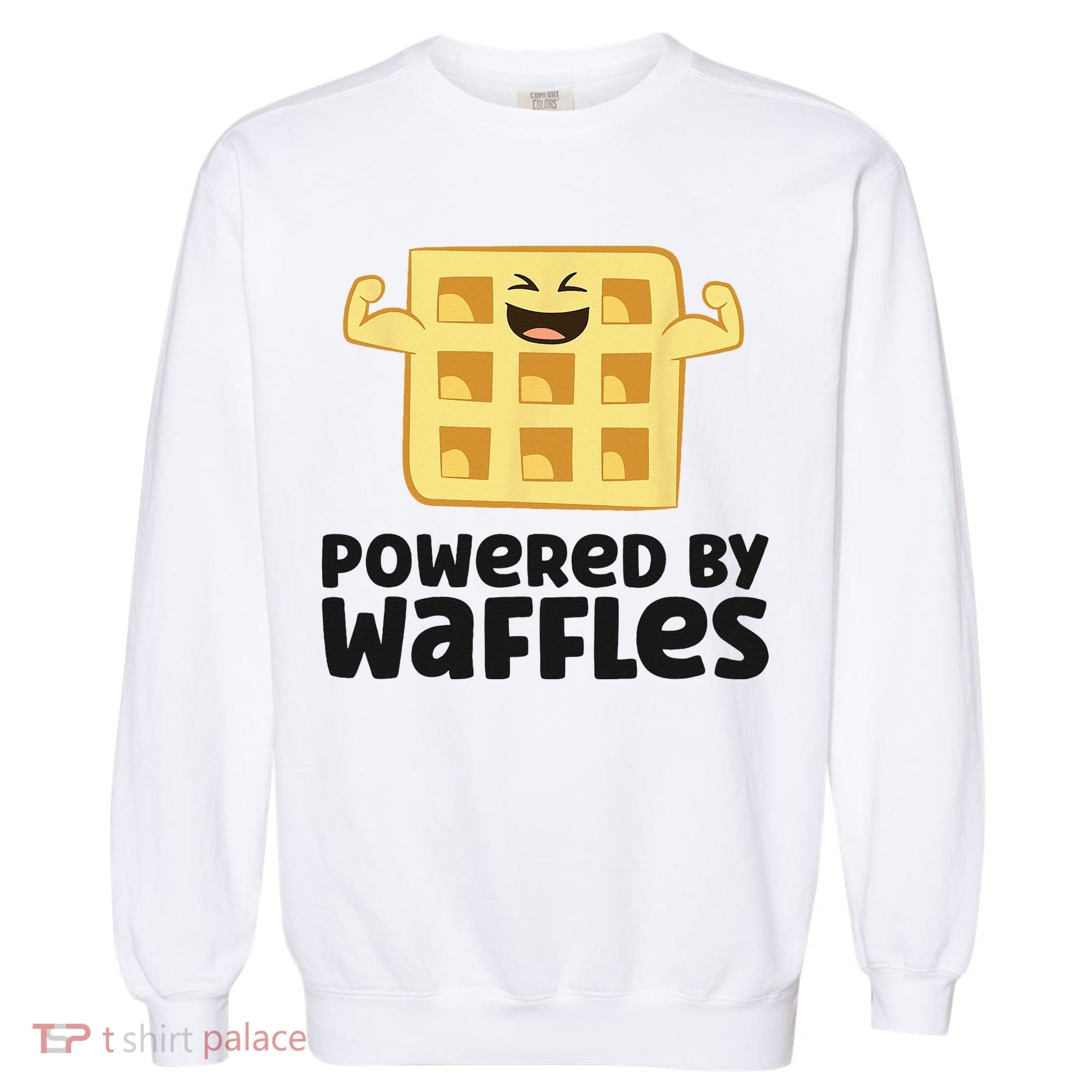 Waffle Lover Breakfast Waffles Powered By Waffles Garment-Dyed Sweatshirt