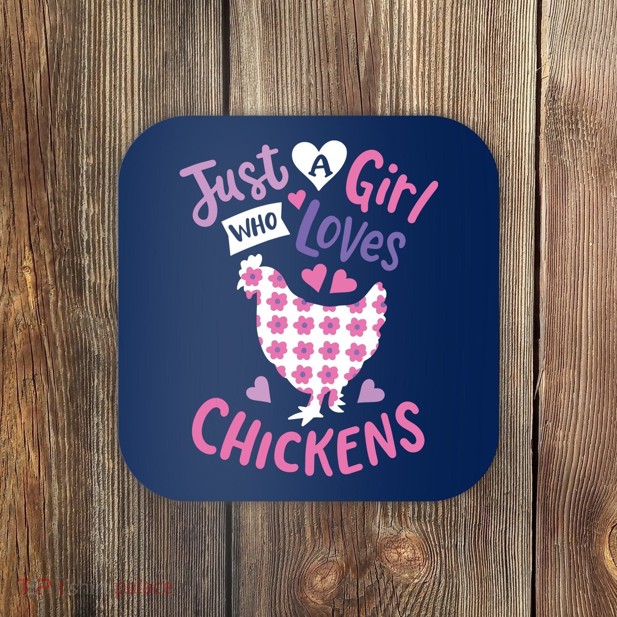 Who Loves Chickens Chicken Hen Love Cute Coaster