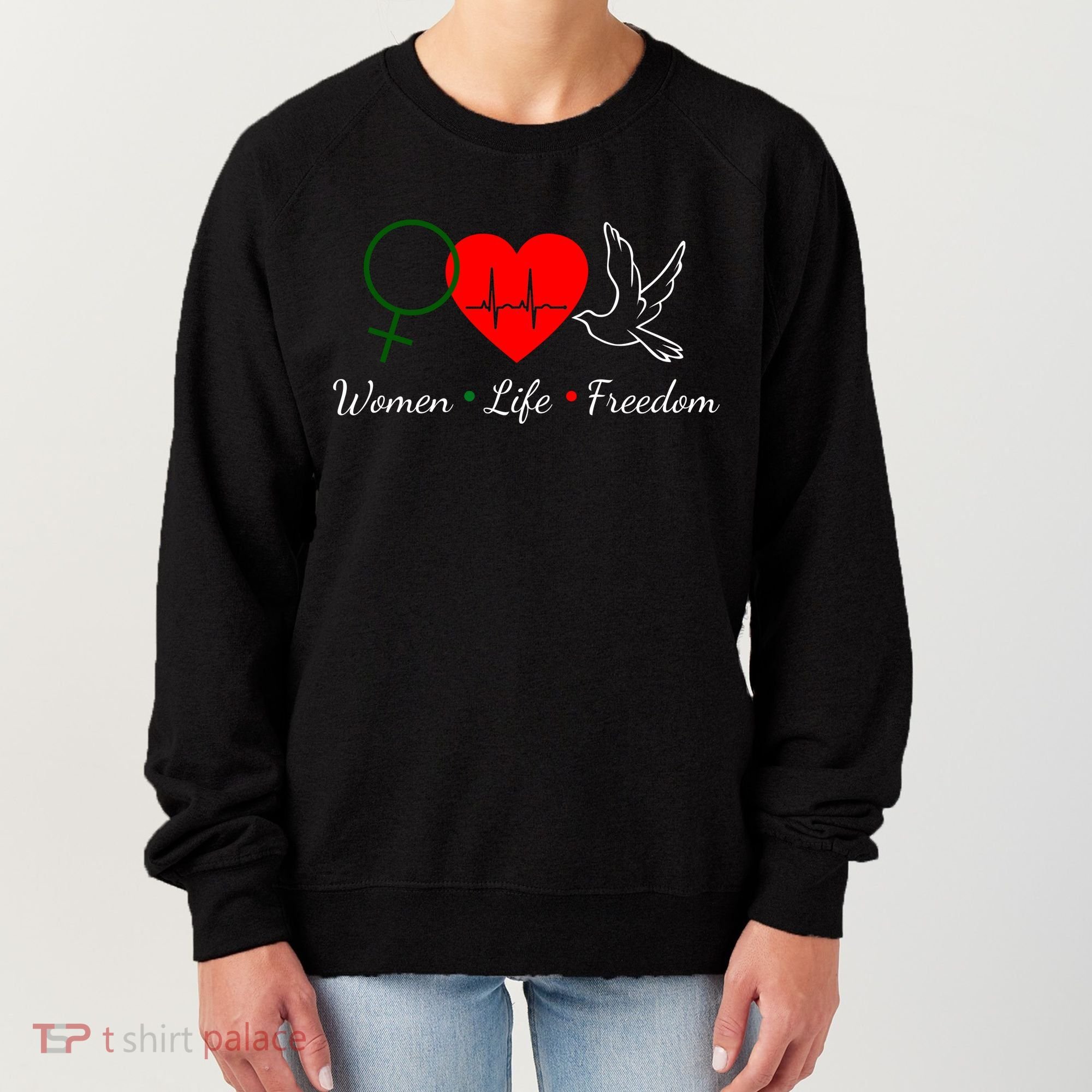 Women Life Freedom Equality Women's Sweatshirt