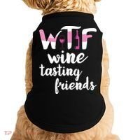 Wine Lover Funny WTF Wine Tasting Friends Drinking Wine Doggie Tank thumb 0