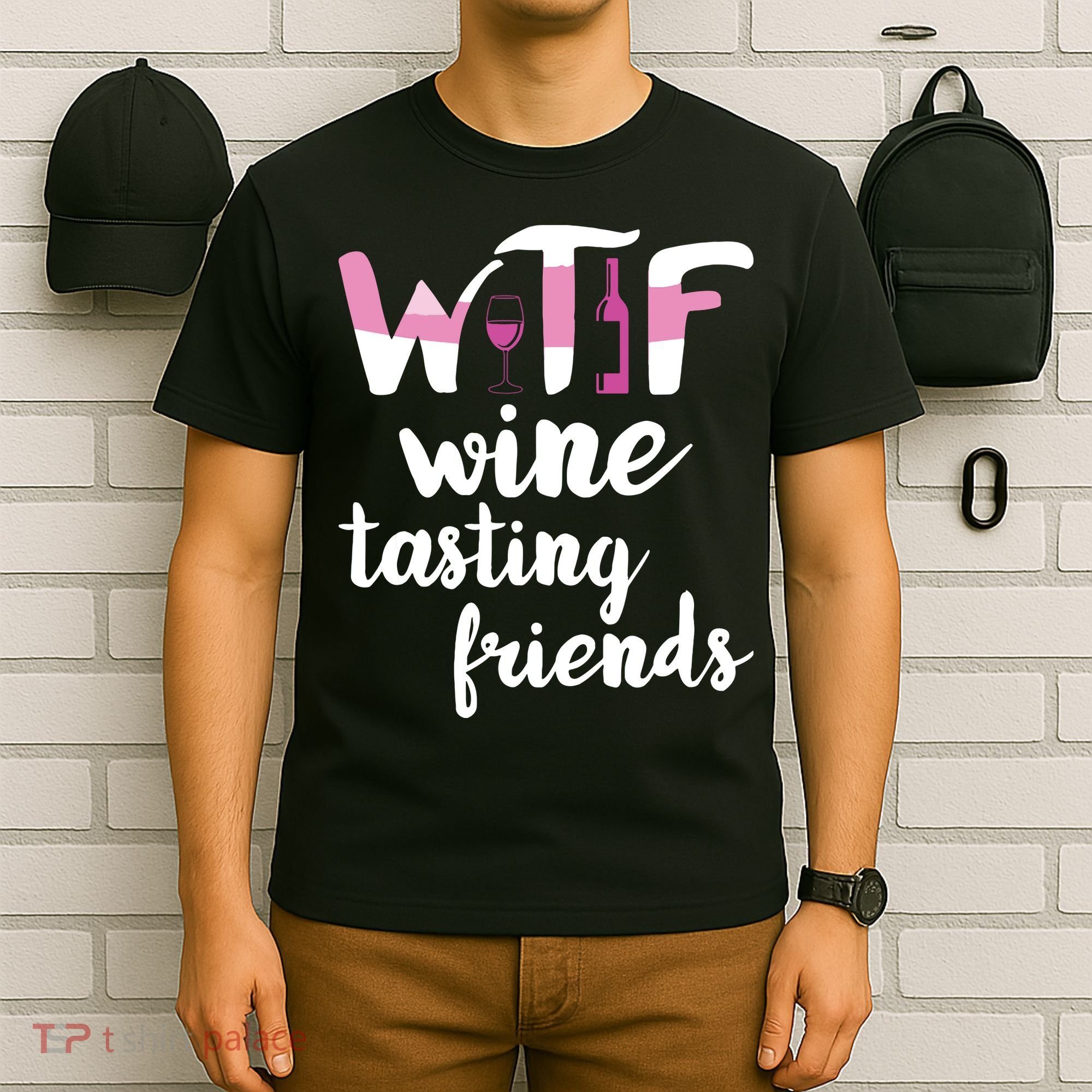 Wine Lover Funny WTF Wine Tasting Friends Drinking Wine T-Shirt