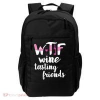 Wine Lover Funny WTF Wine Tasting Friends Drinking Wine Backpack thumb 0