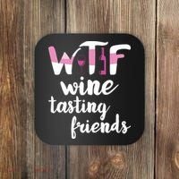 Wine Lover Funny WTF Wine Tasting Friends Drinking Wine Coaster thumb 0