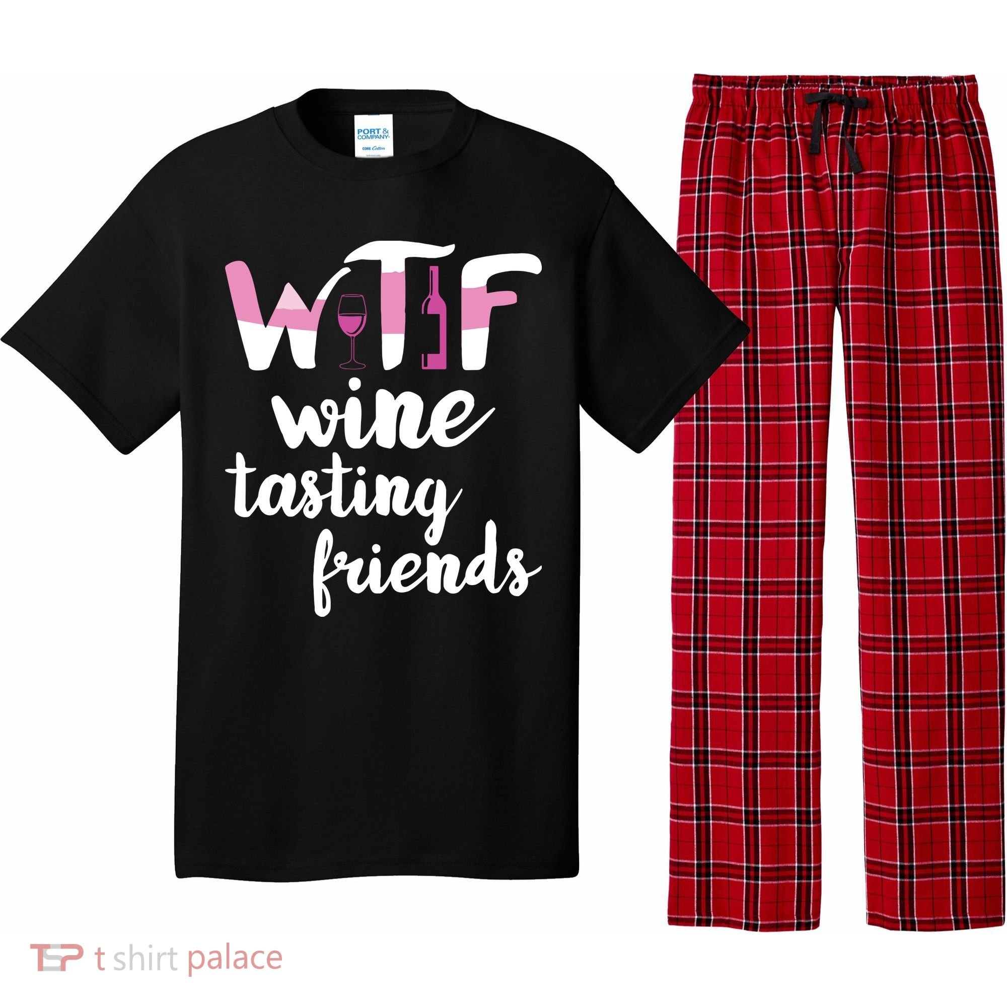 Wine Lover Funny WTF Wine Tasting Friends Drinking Wine Pajama Set